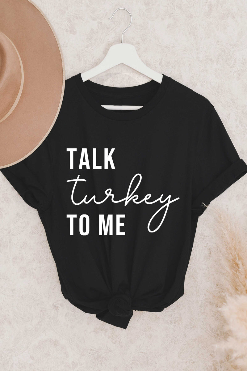 Talk Turkey To Me Tee